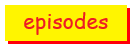 Episodes